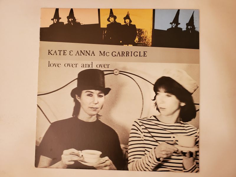 Kate & Anna McGarrigle Love Over and Over vinyl record